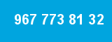 967 773 81 32